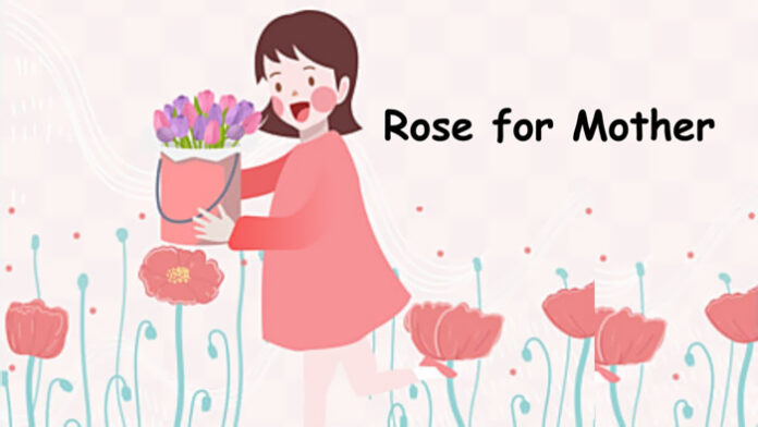 Rose for Mother Moral Story