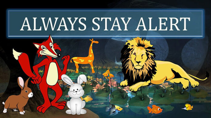 Always Stay Alert