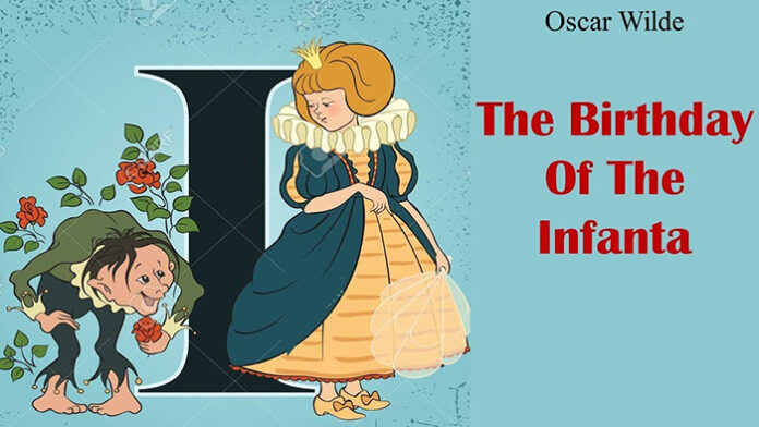 The Birthday of the Infanta by Oscar Wilde